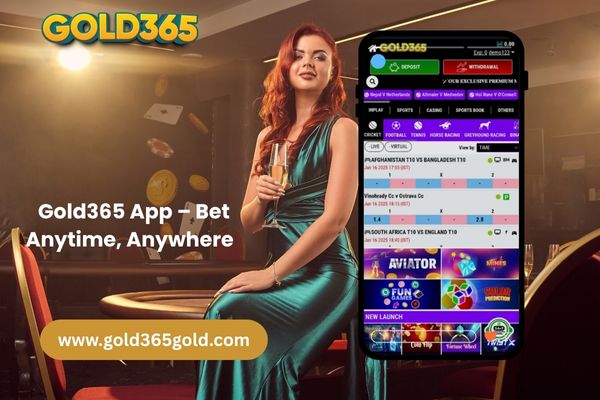 Gold365 App – Bet Anytime, Anywhere