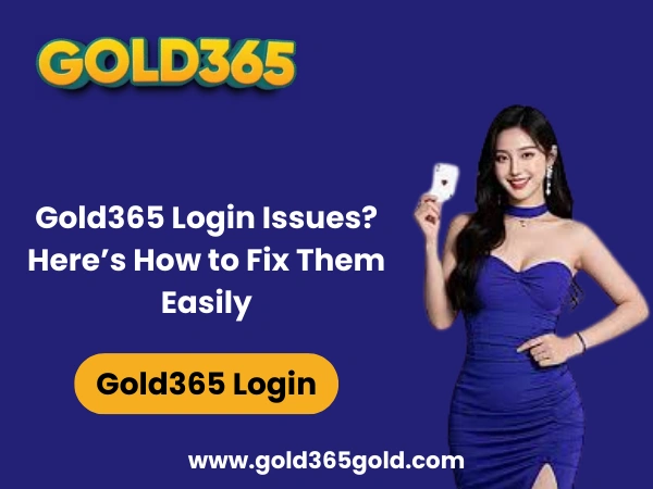 Gold365 Login Issues Here’s How to Fix Them Easily (1)