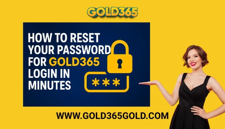 How to Reset Your Password for Gold365 Login in Minutes