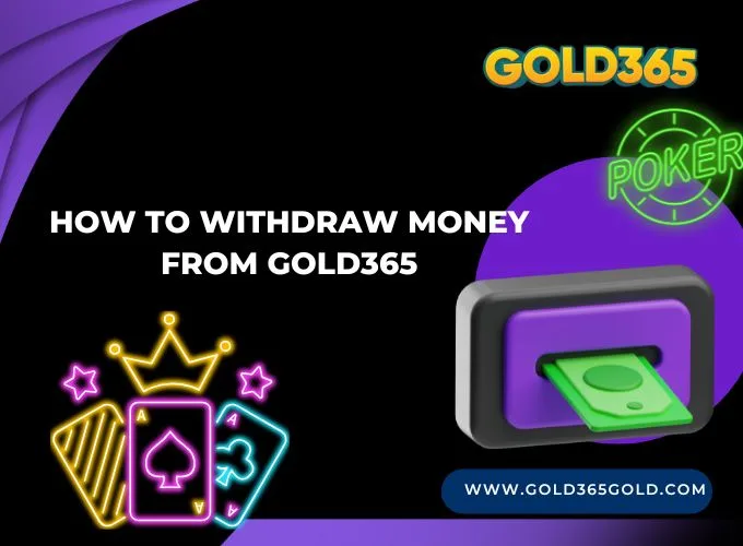 How to Withdraw money from Gold365